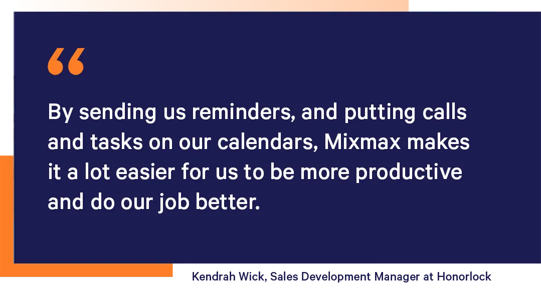 Kendrah Wick, Sales Development Manager at Honorlock about organizing reps daily workflow with Mixmax sales engagement platform