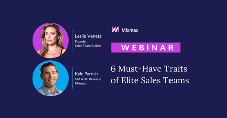 Webinar: 6 Must-Have Traits of Elite Sales Teams
