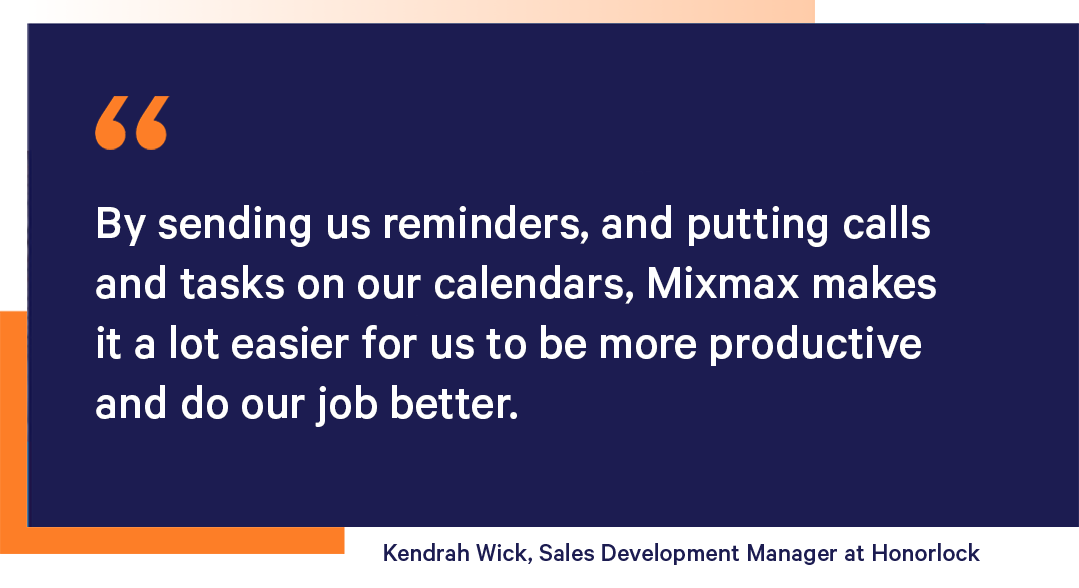 Kendrah Wick, Sales Development Manager at Honorlock about organizing reps daily workflow with Mixmax sales engagement platform