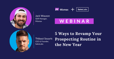 Webinar: 5 Ways to Revamp Your Prospecting Routine in the New Year