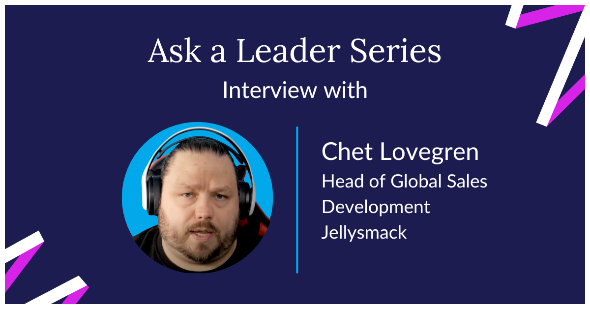 Interview with Jellysmack Head of Global Sales Dev. Chet Lovegren | Mixmax