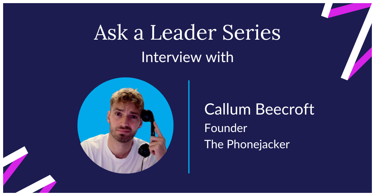 Interview With Phonejacker Founder Callum Beecroft | Mixmax