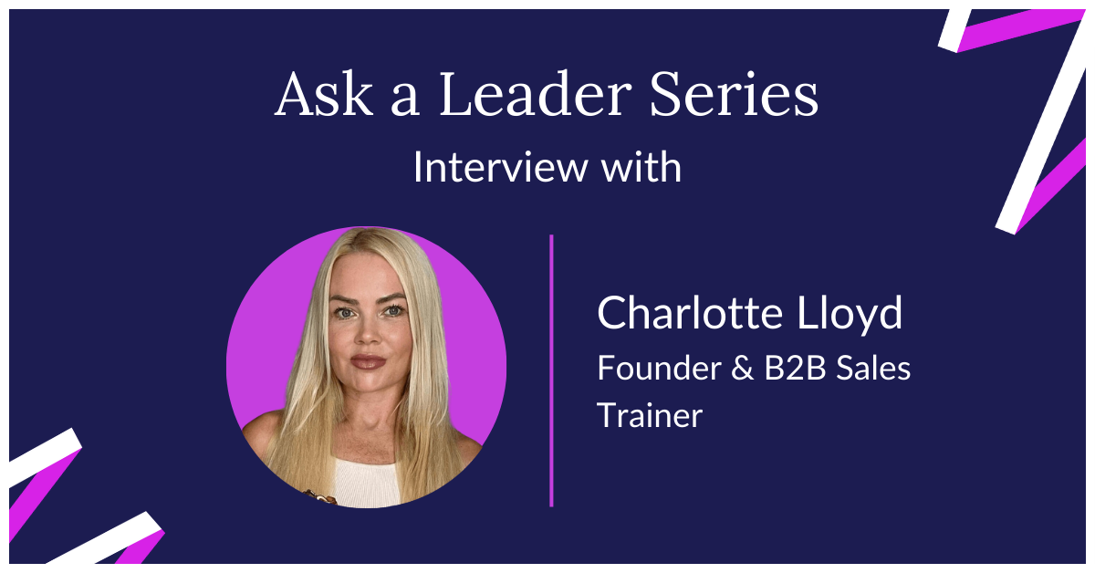 Tips for Prospecting, Outreach & Objection Handling With Charlotte Lloyd