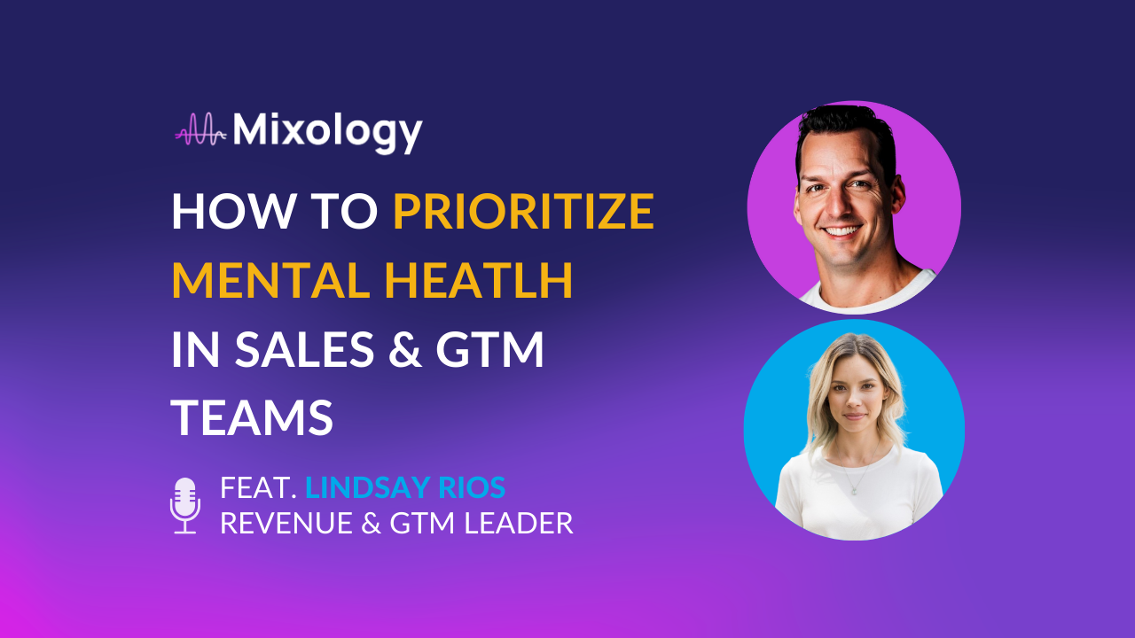 Why mental health in sales matters feat. GTM leader Lindsay Rios