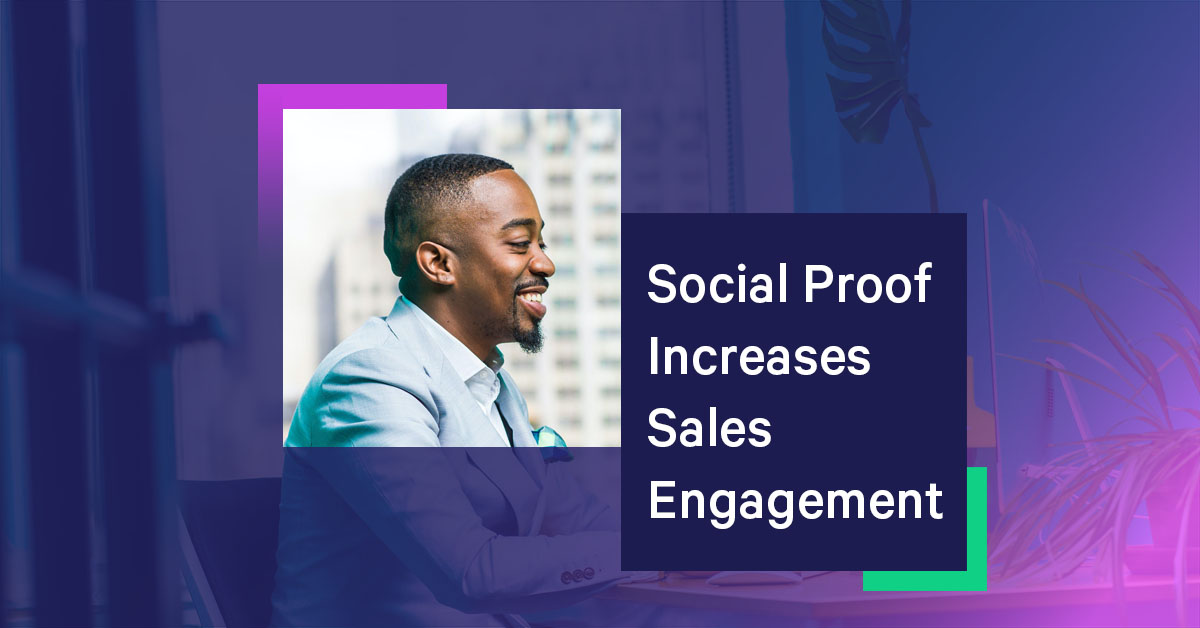 How to Use Social Proof to Increase Sales Email Engagement