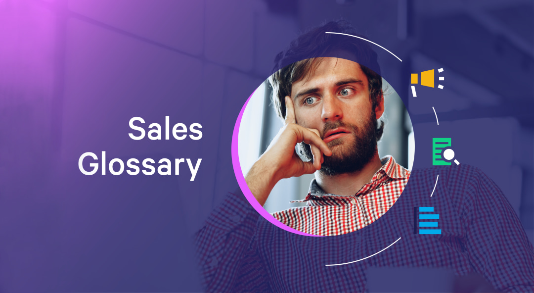 The Ultimate Sales Glossary, The 99 Terms You Need to Know | Mixmax