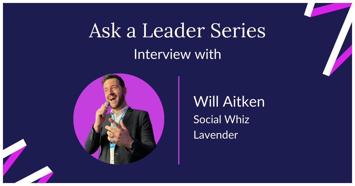 Interview With Social Whiz Will Aitken from Lavender | Mixmax