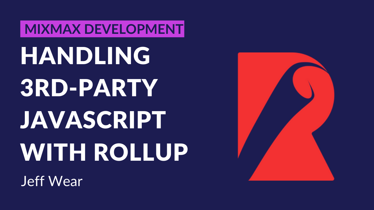Handling 3rd-party JavaScript with Rollup | Mixmax
