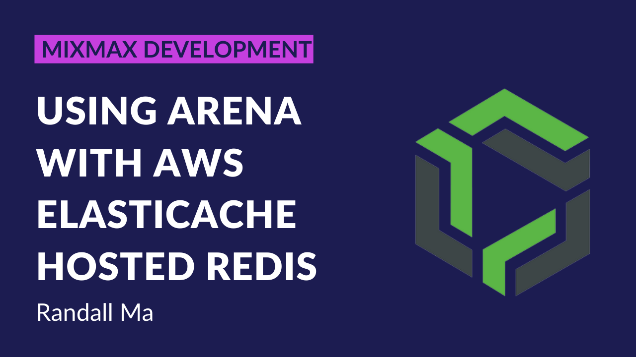 Using Arena with AWS ElastiCache hosted Redis | Mixmax